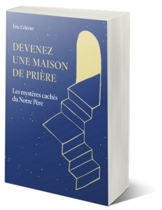 DEVENEZ UNE MAISON DE PRIERE