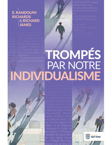 TROMPES PAR NOTRE INDIVIDUALISME