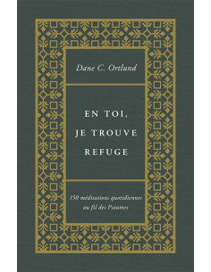 EN TOI JE TROUVE REFUGE