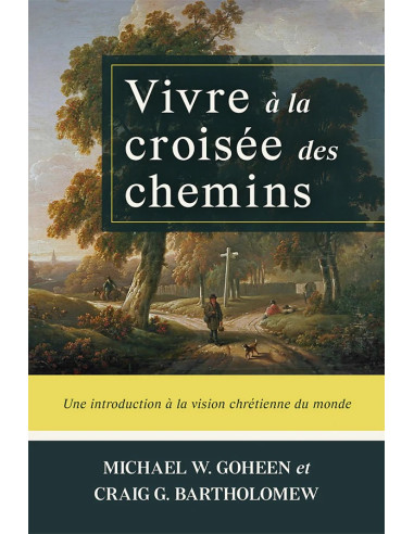 VIVRE A LA CROISEE DES CHEMINS