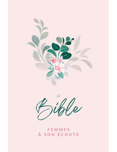 BS - FEMMES A SON ECOUTE - BIBLE SEGOND 