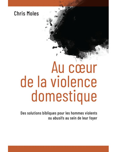 AU COEUR DE LA VIOLENCE DOMESTIQUE