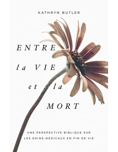 ENTRE LA VIE ET LA MORT