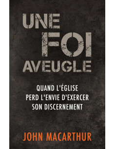 FOI AVEUGLE, UNE