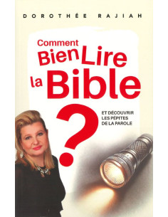 COMMENT BIEN LIRE LA BIBLE ?