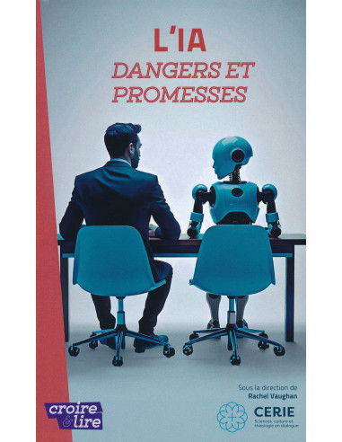 IA DANGERS ET PROMESSES, L'