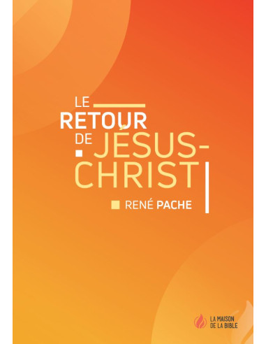 RETOUR DE JESUS-CHRIST, LE