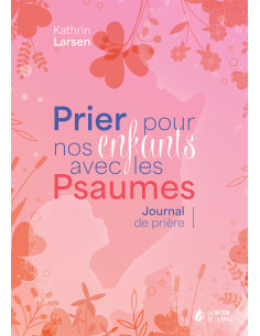 PRIER POUR NOS ENFANTS AVEC...