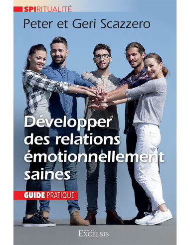 DEVELOPPER DES RELATIONS EMOTIONNELLEMEN