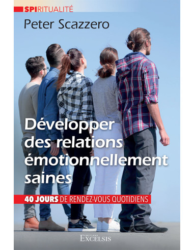 DEVELOPPER DES RELATIONS EMOTIONNELLEMEN
