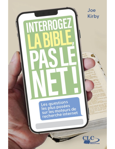 INTERROGEZ LA BIBLE PAS LE NET