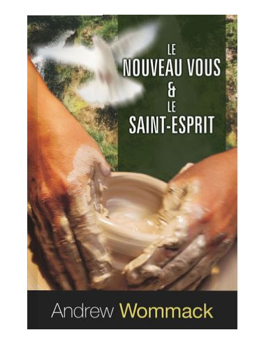 NOUVEAU VOUS ET LE SAINT-ESPRIT, LE