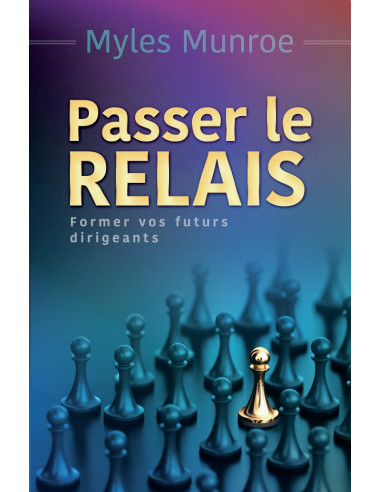 PASSER LE RELAIS