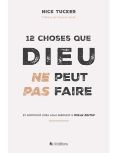 12 CHOSES QUE DIEU NE PEUT...