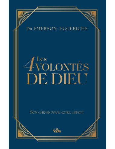 4 VOLONTES DE DIEU, LES