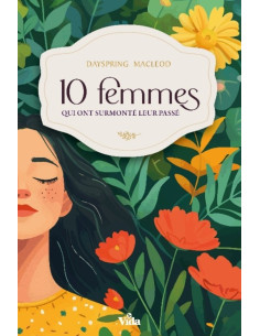 10 FEMMES QUI ONT SURMONTE...