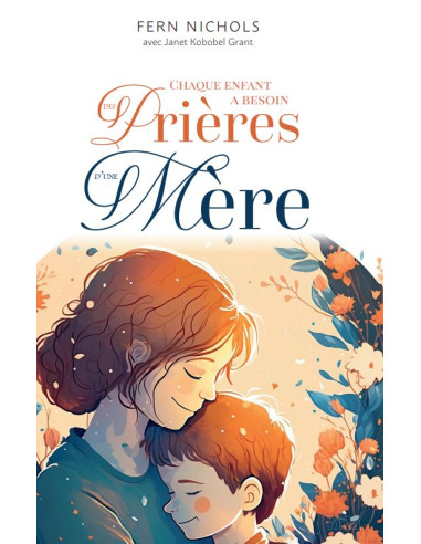CHAQUE ENFANT A BESOIN DES PRIERES D'UNE