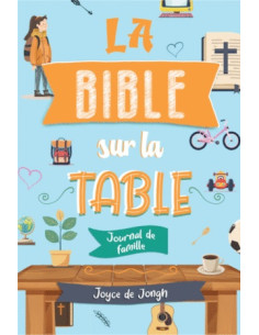 BIBLE SUR LA TABLE, LA