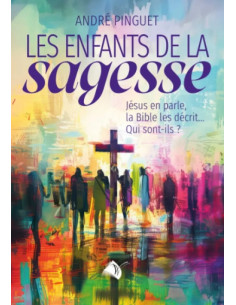 ENFANTS DE LA SAGESSSE, LES