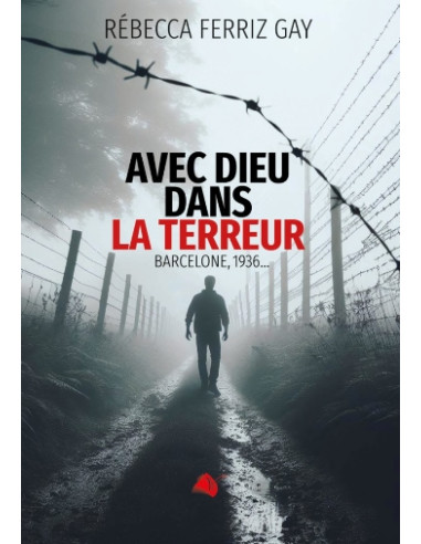 AVEC DIEU DANS LA TERREUR BARCELONE, 193