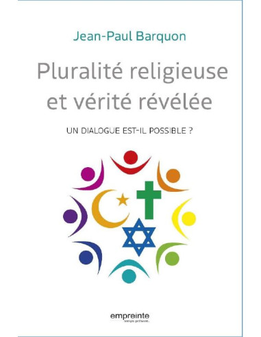 PLURALITE RELIGIEUSEN ET VERITE REVELEE
