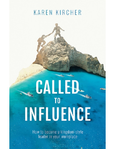CALLED TO INFLUENCE