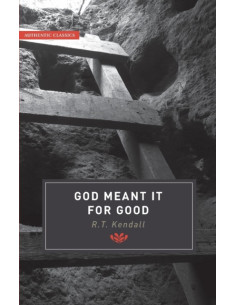 GOD MEANT IT FOR GOOD