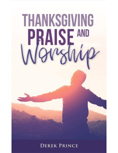 THANKSGIVING PRAISE AND...