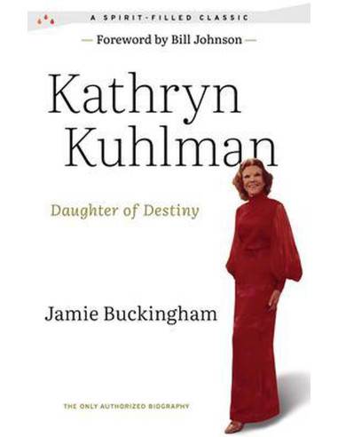 KATHRYN KUHLMAN DAUGHTER OF DESTINY