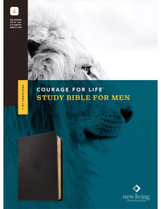 NLT - COURAGE FOR LIFE...