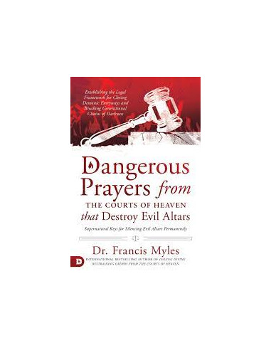 DANGEROUS PRAYERS FORM THE COURTS OF HEA