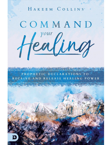 COMMAND YOUR HEALING