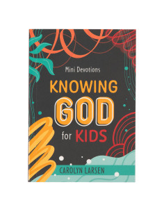 KNOWING GOD FOR KIDS