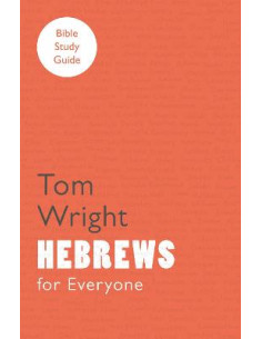 HEBREWS FOR EVERYONE
