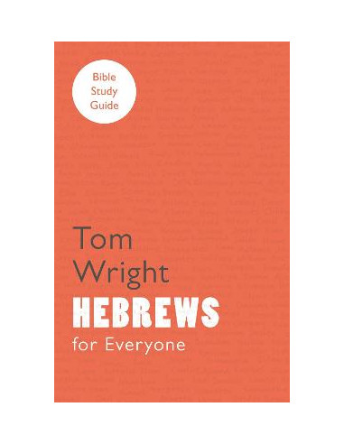 HEBREWS FOR EVERYONE