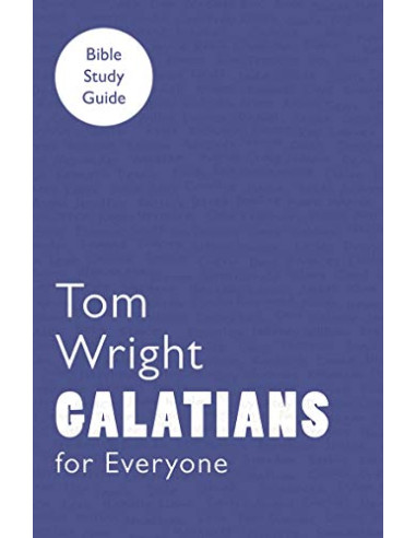 GALATIANS FOR EVERYONE