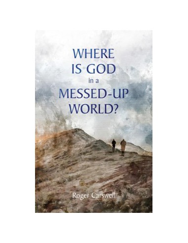 WHERE IS GOD IN A MESSED-UP WORD