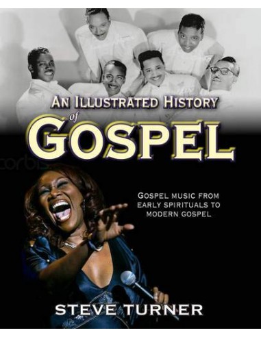 AN ILLUSTRATED HISTORY OF GOSPEL