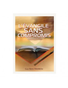 EVANGILE SANS COMPROMIS, L'