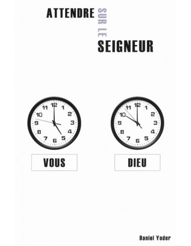 ATTENDRE SUR LE SEIGNEUR