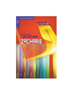 LIVRE DU PROPHETE ZACHARIE, LE