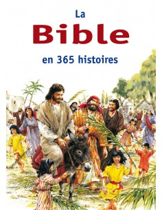 BIBLE EN 365 HISTOIRES, LA
