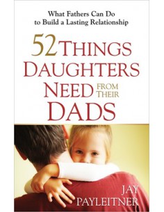 52 THINGS DAUGHTERS NEED...