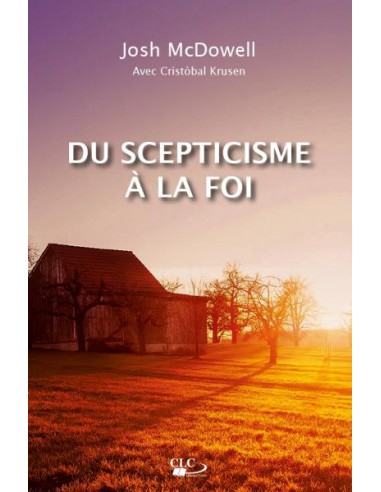 DU SCEPTICISM A LA FOI