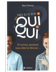 VOUS ALLEZ DIRE OUI A QUI ?