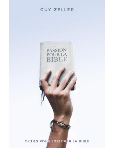 PASSION POUR LA BIBLE
