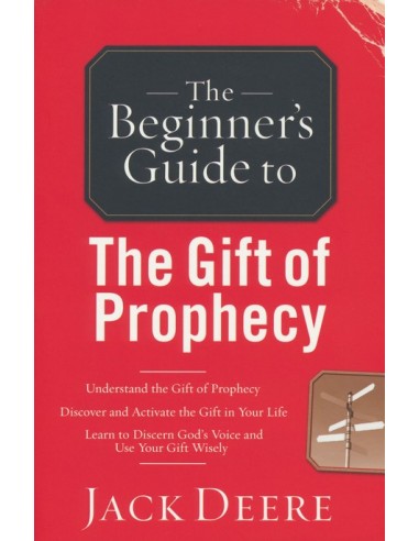 BEGINNER'S GUIDE TO THE GIFT OF PROPHECY