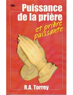 PUISSANCE DE LA PRIERE ET...
