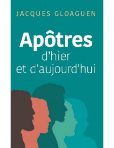 APOTRES D'HIER ET AUJOURD'HUI