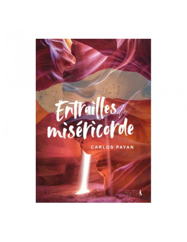 ENTREAILLES DE MISERICORDE